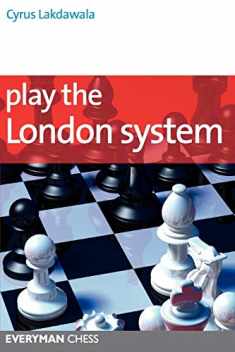 Play the London System (Everyman Chess Series)