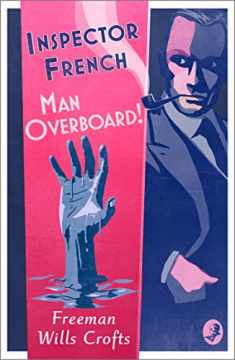 Inspector French: Man Overboard! (Book 12)