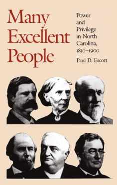 Many Excellent People: Power and Privilege in North Carolina, 1850-1900 (Fred W. Morrison Series in Southern Studies)