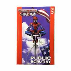 Ultimate Spider-Man Vol. 5: Public Scrutiny (Ultimate Spider-man, 5)