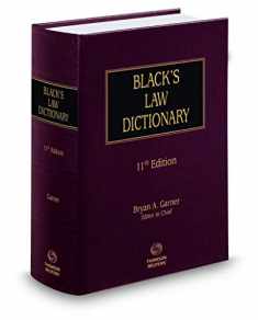 Black’s Law Dictionary, 11th Edition (BLACK'S LAW DICTIONARY (STANDARD EDITION))