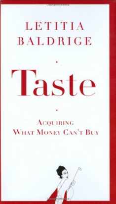 Taste: Acquiring What Money Can't Buy