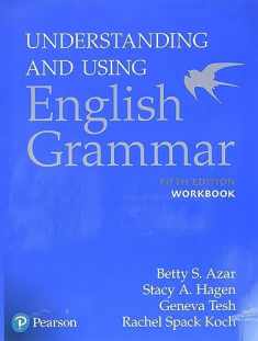 Workbook, Understanding and Using English Grammar, 5th Edition