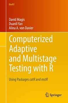 Computerized Adaptive and Multistage Testing with R (Use R!)