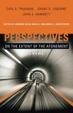 Perspectives on the Extent of the Atonement: 3 Views