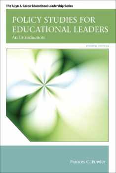 Policy Studies for Educational Leaders: An Introduction (Allyn & Bacon Educational Leadership)