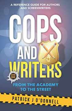 Cops and Writers: From The Academy To The Street
