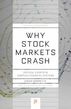 Why Stock Markets Crash: Critical Events in Complex Financial Systems (Princeton Science Library, 49)