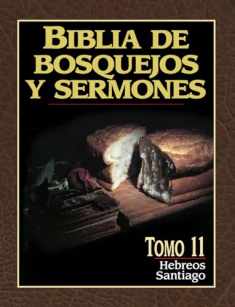 Biblia de bosquejos y sermones: Hebreos y Santiago (Spanish Edition)