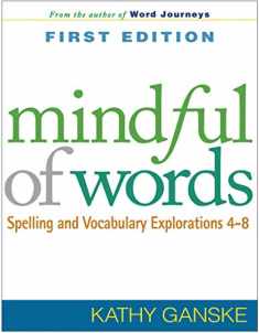 Mindful of Words: Spelling and Vocabulary Explorations 4-8 (Solving Problems in the Teaching of Literacy)