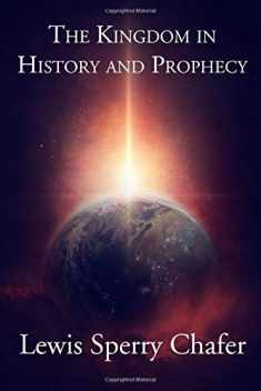 The Kingdom in History and Prophecy