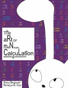 The Art of Mental Calculation: addition & subtraction