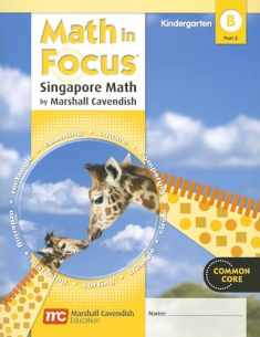 Student Edition, Book B Part 2 Grade K 2012 (Math in Focus: Singapore Math)