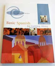 Basic Spanish for Getting Along (Spanish Edition)