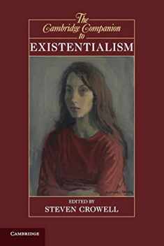 The Cambridge Companion to Existentialism (Cambridge Companions to Philosophy)