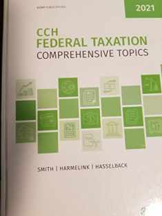 CCH Federal Taxation 2021: Comprehensive Topics