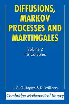 Diffusions, Markov Processes and Martingales (Cambridge Mathematical Library)