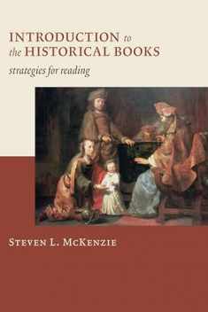 Introduction to the Historical Books: Strategies for Reading