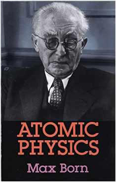 Atomic Physics: 8th Edition (Dover Books on Physics)