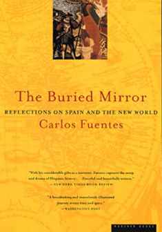 The Buried Mirror: Reflections on Spain and the New World