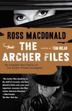 The Archer Files: The Complete Short Stories of Lew Archer, Private Investigator (Lew Archer Series)