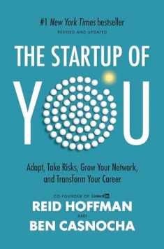 The Startup of You (Revised and Updated): Adapt, Take Risks, Grow Your Network, and Transform Your Career (2022)