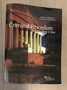 Criminal Procedure, Investigating Crime (American Casebook Series)