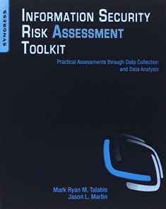 Information Security Risk Assessment Toolkit: Practical Assessments through Data Collection and Data Analysis