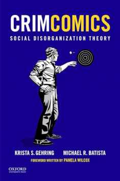 CrimComics Issue 4: Social Disorganization Theory