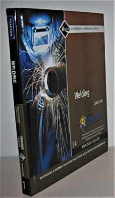 Welding Level 1 Trainee Guide, Hardcover