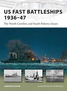 US Fast Battleships 1936–47: The North Carolina and South Dakota classes (New Vanguard)