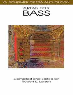 Arias for Bass: G. Schirmer Opera Anthology