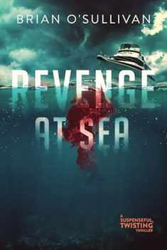 Revenge at Sea: (A Suspenseful, Twisting Thriller) (Quint Thrillers)