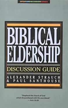 Biblical Eldership Discussion Guide (Open for Discussion Series)