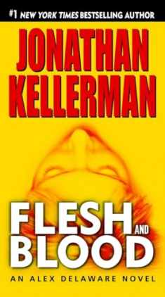 Flesh and Blood (Alex Delaware, No. 15)