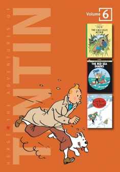 The Adventures of Tintin, Vol. 6: The Calculus Affair / The Red Sea Sharks / Tintin in Tibet (3 Volumes in 1)