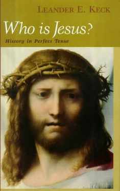 Who Is Jesus?: History in Perfect Tense (Studies on Personalities of the New Testament)