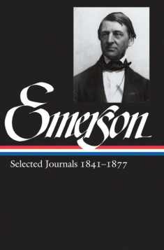 Ralph Waldo Emerson: Selected Journals 1841-1877 (Library of America Ralph Waldo Emerson Edition)