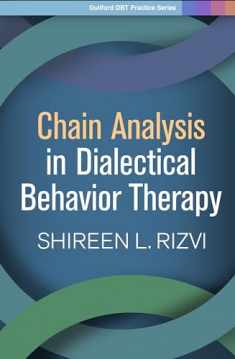 Chain Analysis in Dialectical Behavior Therapy (Guilford DBT Practice Series)