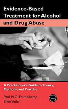 Evidence-Based Treatment for Alcohol and Drug Abuse (Practical Clinical Guidebooks)