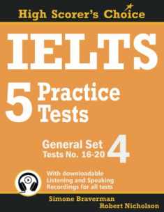 IELTS 5 Practice Tests, General Set 4: Tests No. 16-20 (High Scorer's Choice)