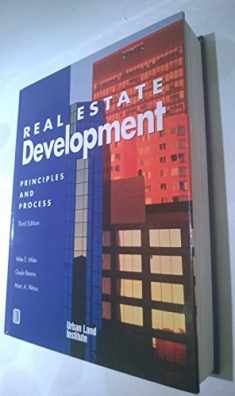 Real Estate Development: Principles and Process 3rd Edition