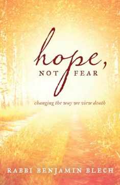Hope, Not Fear: Changing the Way We View Death