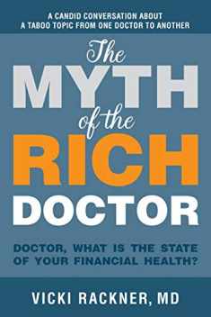 The Myth of the Rich Doctor: Doctor, what is the state of your financial health?