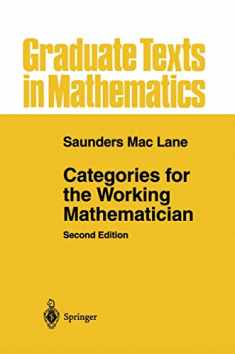 Categories for the Working Mathematician (Graduate Texts in Mathematics, 5)