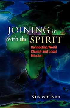 Joining in with the Spirit: Connecting World Church and Local Mission