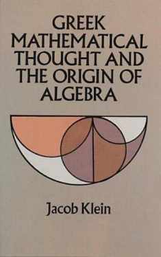 Greek Mathematical Thought and the Origin of Algebra (Dover Books on Mathematics)