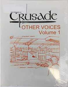 Crusade Other Voices Volume 1