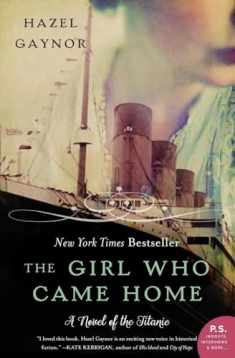 The Girl Who Came Home: A Novel of the Titanic (P.S.)