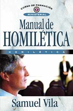 Manual de homilética (Curso De Formacion Ministerial) (Spanish Edition)